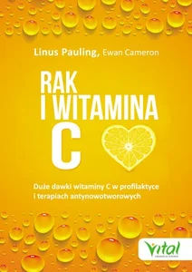 Rak i witamina C w świetle badań naukowych Rak i witamina C w świetle badań naukowych