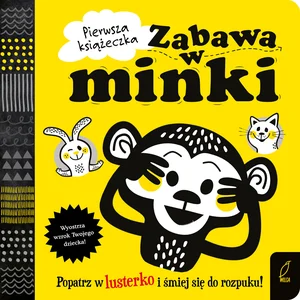 Pierwsza książeczka Zabawa w minki