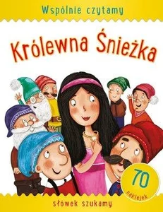 Wspólnie czytamy Królewna Śnieżka Wspólnie czytamy Królewna Śnieżka