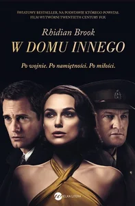 W domu innego Po wojnie. Po namiętności. Po miłości
