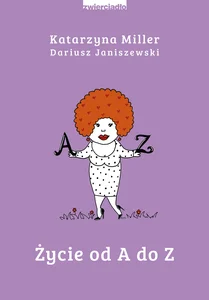 Życie od A do Z Życie od A do Z
