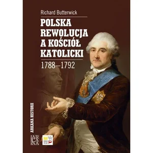 Polska rewolucja a kościół katolicki 1788-1792