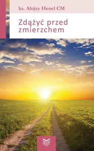 Zdążyć przed zmierzchem Zdążyć przed zmierzchem