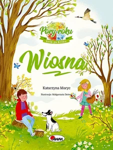Wiosna Pory roku krok po kroku