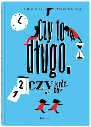 Czy to długo, czy krótko Czy to długo, czy krótko