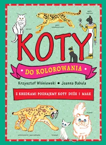 Koty do kolorowania - z kredkami poznajemy koty duże i małe