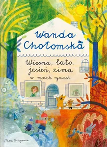 Wiosna lato jesień, zima w moich rymach Wiosna lato jesień, zima w moich rymach