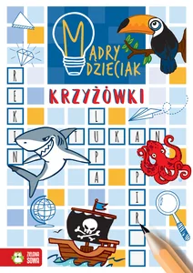 Mądry dzieciak Krzyżówki Mądry dzieciak Krzyżówki