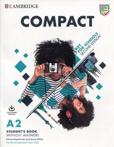 Compact Key for Schools A2 Student's Book without answers Compact Key for Schools A2 Student's Book without answers