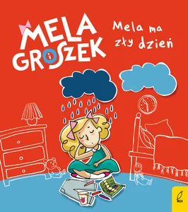 Mela i Groszek Mela ma zły dzień Mela i Groszek Mela ma zły dzień