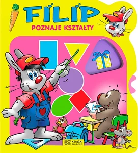 Filip poznaje kształty Filip poznaje kształty