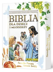 Biblia dla dzieci i młodzieży Biblia dla dzieci i młodzieży