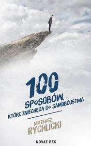 100 sposobów które zniechęcą do samobójstwa 100 sposobów które zniechęcą do samobójstwa