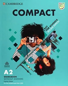 Compact Key for Schools A2 Workbook Compact Key for Schools A2 Workbook