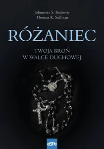 Różaniec Twoja broń w walce duchowej