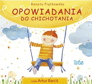 Opowiadania do chichotania Opowiadania do chichotania