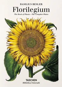 Basilius Besler's Florilegium The Book of Plants