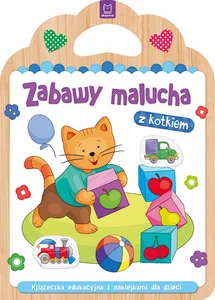 Zabawy malucha z kotkiem Książeczka edukacyjna z naklejkami dla dzieci Zabawy malucha z kotkiem Książeczka edukacyjna z naklejkami dla dzieci