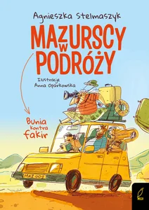 Mazurscy w podróży Bunia kontra fakir Tom 1 Mazurscy w podróży Bunia kontra fakir Tom 1