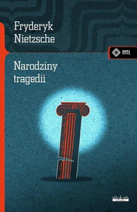 Narodziny tragedii czyli hellenizm i pesymizm Narodziny tragedii czyli hellenizm i pesymizm
