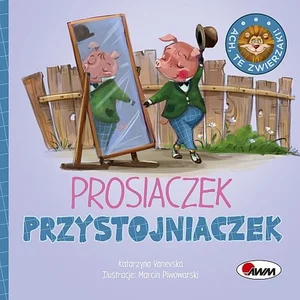 Ach te zwierzaki Prosiaczek przystojniaczek