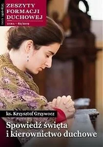 Zeszyty Formacji Duchowej nr 82 Spowiedź święta... Zeszyty Formacji Duchowej nr 82 Spowiedź święta...