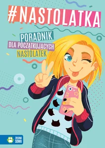 #nastolatka Poradnik dla początkujących nastolatek