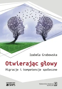 Otwierając głowy Migracje i kompetencje społeczne