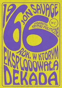 1966 Rok, w którym eksplodowała dekada 1966 Rok, w którym eksplodowała dekada