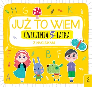 Już to wiem Ćwiczenia 5-latka z naklejkami Już to wiem Ćwiczenia 5-latka z naklejkami