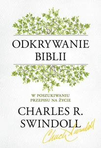Odkrywanie Biblii. W poszukiwaniu przepisu na życie