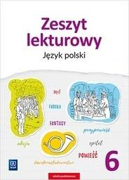 Zeszyt lekturowy Język polski 6 Szkoła podstawowa Zeszyt lekturowy Język polski 6 Szkoła podstawowa