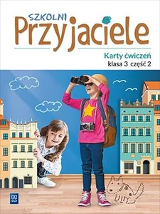 Szkolni przyjaciele karty ćwiczeń klasa 3 część 2 edukacja wczesnoszkolna 171963 Szkolni przyjaciele karty ćwiczeń klasa 3 część 2 edukacja wczesnoszkolna 171963