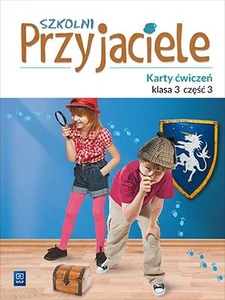 Szkolni przyjaciele karty ćwiczeń klasa 3 część 3 edukacja wczesnoszkolna 171964 Szkolni przyjaciele karty ćwiczeń klasa 3 część 3 edukacja wczesnoszkolna 171964