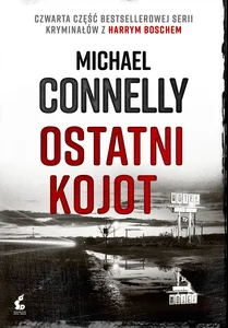 Harry Bosch 4 Ostatni kojot