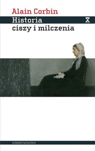 Historia ciszy i milczenia Od renesansu do naszych dni Historia ciszy i milczenia Od renesansu do naszych dni