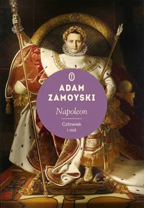 Napoleon Człowiek i mit