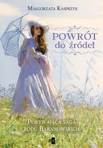Powrót do źródeł Powrót do źródeł