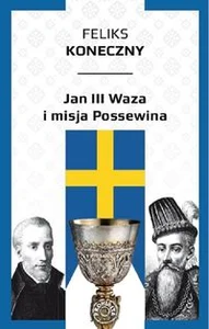 Jan III Waza i misja Possewina