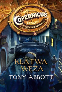 Klątwa węża Dziedzictwo Kopernika Klątwa węża Dziedzictwo Kopernika