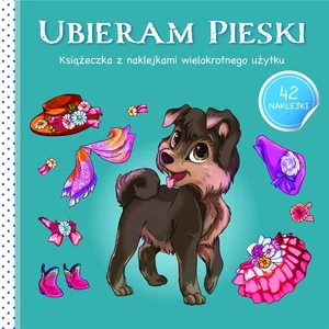 Ubieram zwierzątka III Ubieram pieski