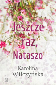 Jeszcze raz, Nataszo