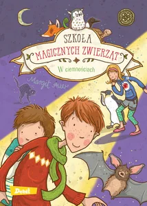 Szkoła magicznych zwierząt W ciemnościach