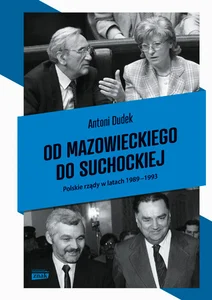 Od Mazowieckiego do Suchockiej Polskie rządy w latach 1989-1993 Od Mazowieckiego do Suchockiej Polskie rządy w latach 1989-1993