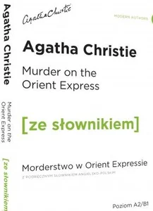 Murder on the Orient Express Morderstwo w Orient Expressie z podręcznym słownikiem angielsko-polskim