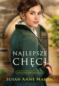 Najlepsze chęci Kanadyjskie Wyprawy #1 Najlepsze chęci Kanadyjskie Wyprawy #1