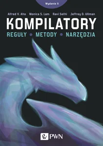 Kompilatory Reguły, metody i narzędzia Kompilatory Reguły, metody i narzędzia