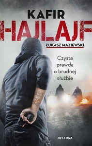 Hajlajf Czysta prawda o brudnej służbie