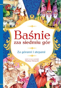 Baśnie zza siedmiu gór Za górami i stepami
