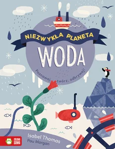 Niezwykła planeta Woda Niezwykła planeta Woda